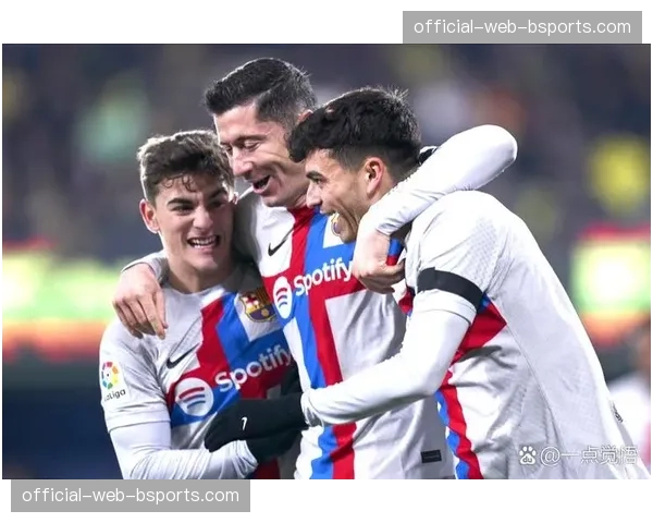 巴萨对比利亚雷亚尔莱万锦上添花 老将延续德比进球效率